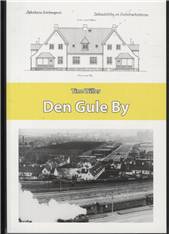 Den gule by