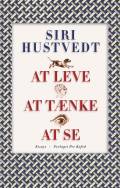 At leve, At tænke, At se