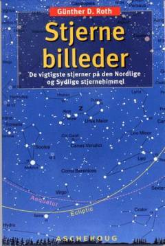 Stjernebilleder : de vigtigste stjernebilleder på nord- og sydhimlen
