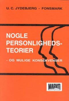 Nogle personlighedsteorier - og mulige konsekvenser