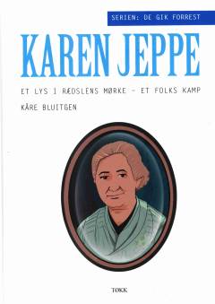 Karen Jeppe : et lys i rædslens mørke - et folks kamp