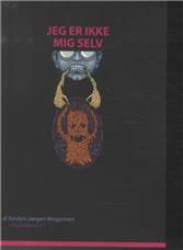 Jeg er ikke mig selv