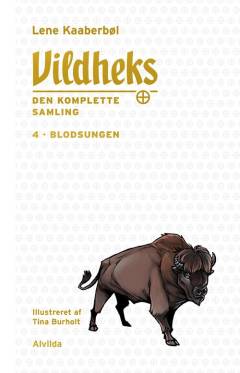 Vildheks. Bind 4 : Blodsungen