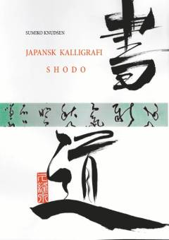 Shodo : japansk kalligrafi