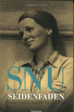 Snu Seidenfaden : kærlighed, bøger og politik