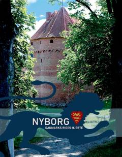 Nyborg : Danmarks riges hjerte