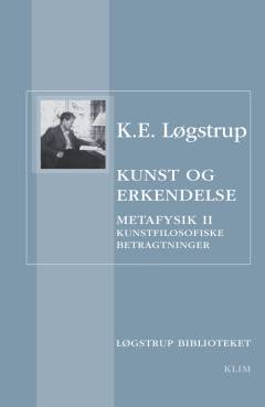 Kunst og erkendelse : kunstfilosofiske betragtninger