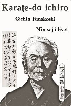Karate-do ichiro : min vej i livet