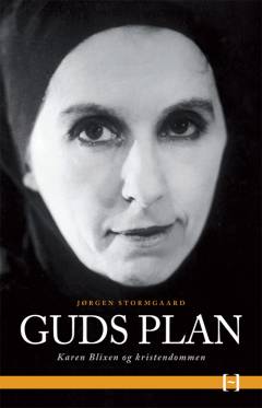 Guds plan : Karen Blixen og kristendommen