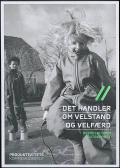 Det handler om velstand og velfærd - overblik over slutrapport