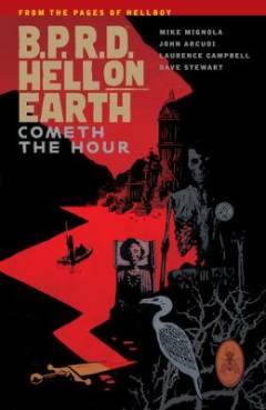 B.P.R.D. Hell on Earth - Cometh the hour