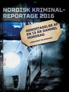 Genoptagelse af en 13 år gammel mordsag