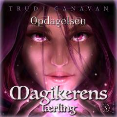 Magikerens lærling. 3. bind : Opdagelsen