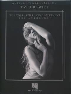 The tortured poets department : the anthology : guitar chords, lyrics