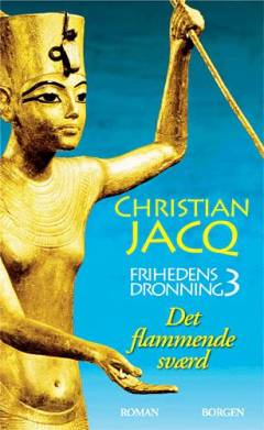 Frihedens dronning. Bind 3 : Det flammende sværd