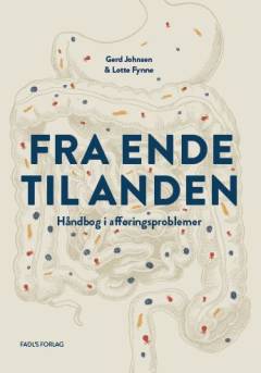 Fra ende til anden : bogen til dig med afføringsproblemer