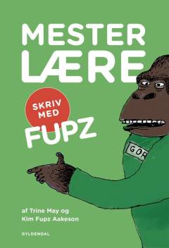 Mesterlære : skriv med Fupz