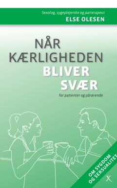 Når kærligheden bliver svær : for patienter og pårørende