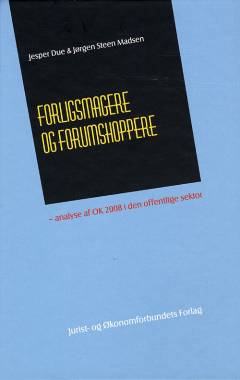 Forligsmagere og forumshoppere : analyse af OK 2008 i den offentlige sektor