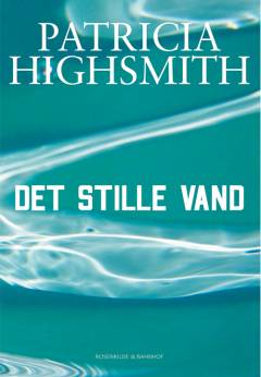 Det stille vand : kriminalroman