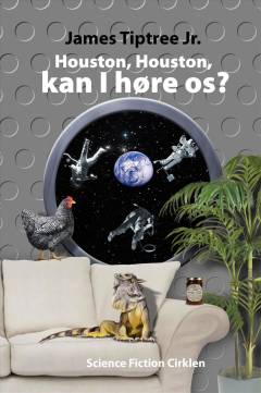 Houston, Houston, kan I høre os? : noveller
