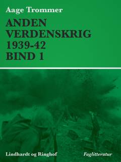Anden verdenskrig. Bind 1 : 1939-1942