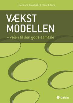 Vækstmodellen : vejen til den gode samtale