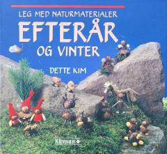 Leg med naturmaterialer. Efterår og vinter