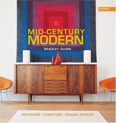 Mid-century modern : interiors, furniture, design details