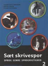 Sæt skrivespor : sprog, genre, sprogrigtighed. Bind 2