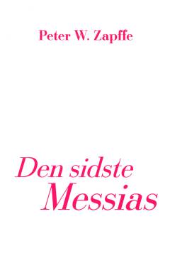 Den sidste Messias : filosofi