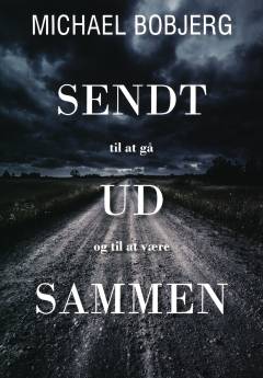 Sendt til at gå ud og til at være sammen