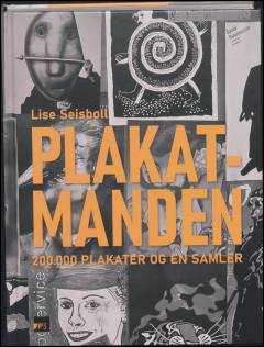 Plakatmanden : 200000 plakater og en samler