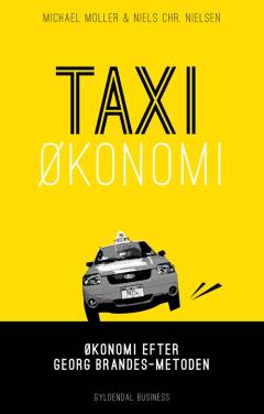 Taxiøkonomi : økonomi efter Georg Brandes-metoden