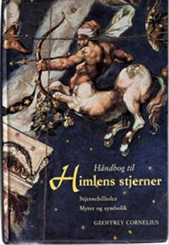 Himlens stjerner : stjernebilleder, myter, symbolik