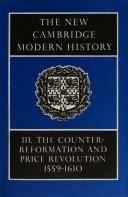 The new Cambridge modern history. Volume 3 : The counter-reformation and price revolution : 1559-1610