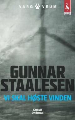 Vi skal høste vinden : kriminalroman