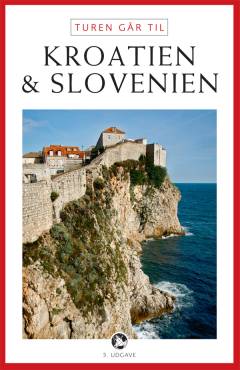 Turen går til Kroatien & Slovenien