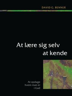 At lære sig selv at kende : at opdage hvem man er i Gud
