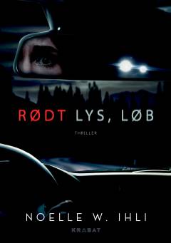 Rødt lys, løb : thriller