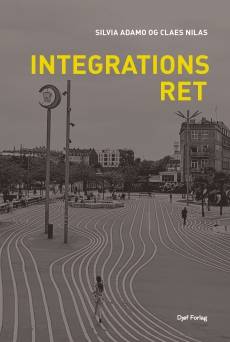 Integrationsret : udlændinge, beskæftigelse og repatriering