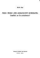 Mass media and adolescent schooling : conflict or co-existence?
