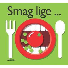 Smag lige -
