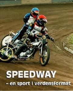 Speedway : en sport i verdensformat