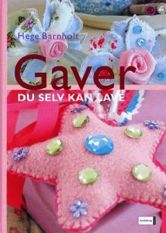 Gaver du selv kan lave