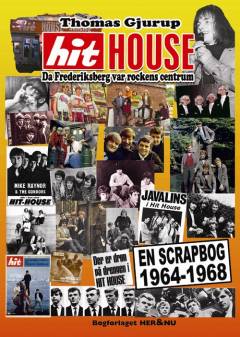 Hit House : da Frederiksberg var rockens centrum