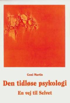 Den tidløse psykologi : en vej til selvet