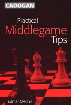 Practical middlegame tips
