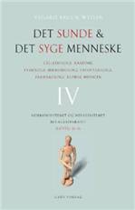 Det sunde og det syge menneske : cellebiologi, anatomi, fysiologi, mikrobiologi, patofysiologi, farmakologi, sygdomslære. Bind 4 : Hormonsystemet og nervesystemet - bevægeapparatet : kapitel 12-16
