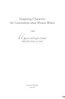 Imagining characters : six conversations about women writers